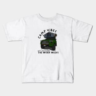 Toyota 4Runner Camp Vibes Let's Just Ignore the Work Week - Hunter Kids T-Shirt